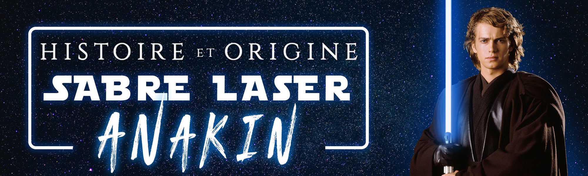 Sabre Laser d'Anakin Skywalker