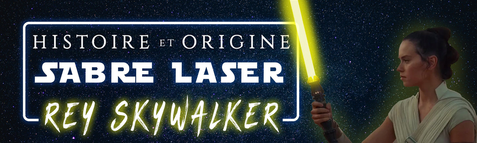 Sabre Laser Jaune de Rey Skywalker